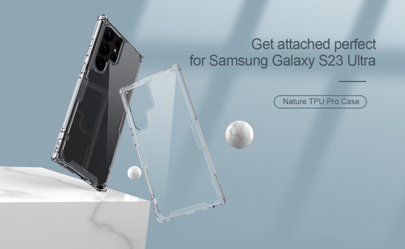 Ốp Lưng Samsung Galaxy S23 Ultra Hiệu Nillkin Nature TPU Pro Case dạng chống sốc, 4 phần của góc ốp dầy nhô cao khả năng bảo vệ máy cực kỳ hiệu quả